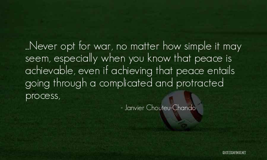 How Complicated Life Is Quotes By Janvier Chouteu-Chando