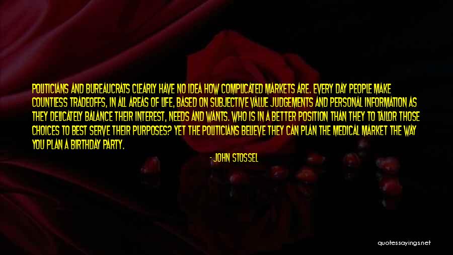 How Complicated Life Is Quotes By John Stossel