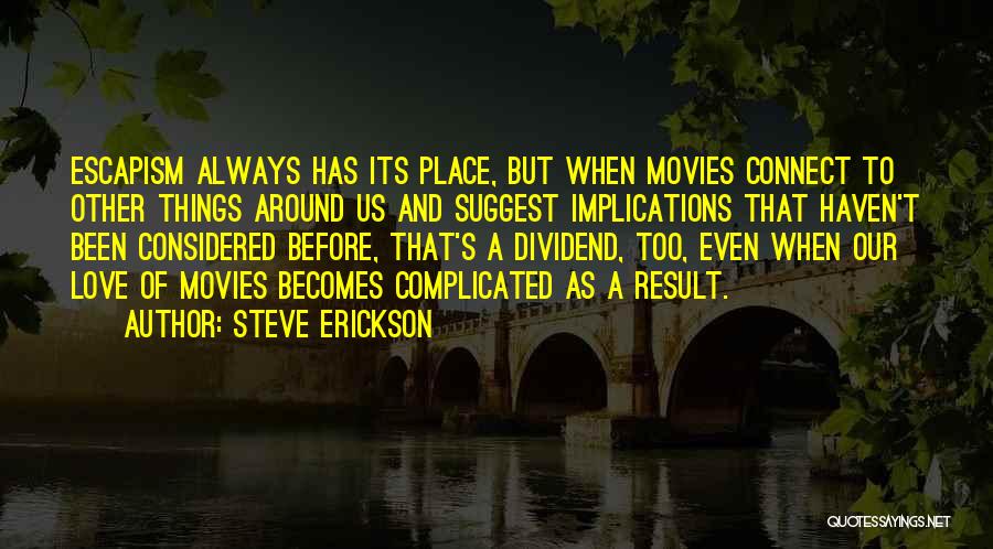How Complicated Love Is Quotes By Steve Erickson