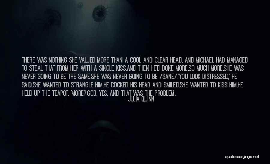 How Cool Is It The Same God Who Quotes By Julia Quinn How Cool Is It The Same God Who Quotes By Julia Quinn