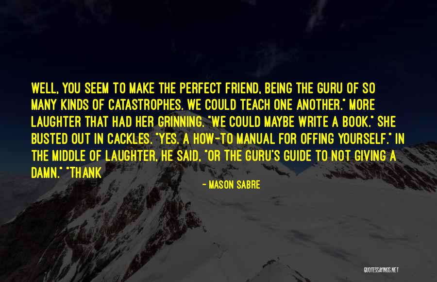 How Could You Book Quotes By Mason Sabre How Could You Book Quotes By Mason Sabre