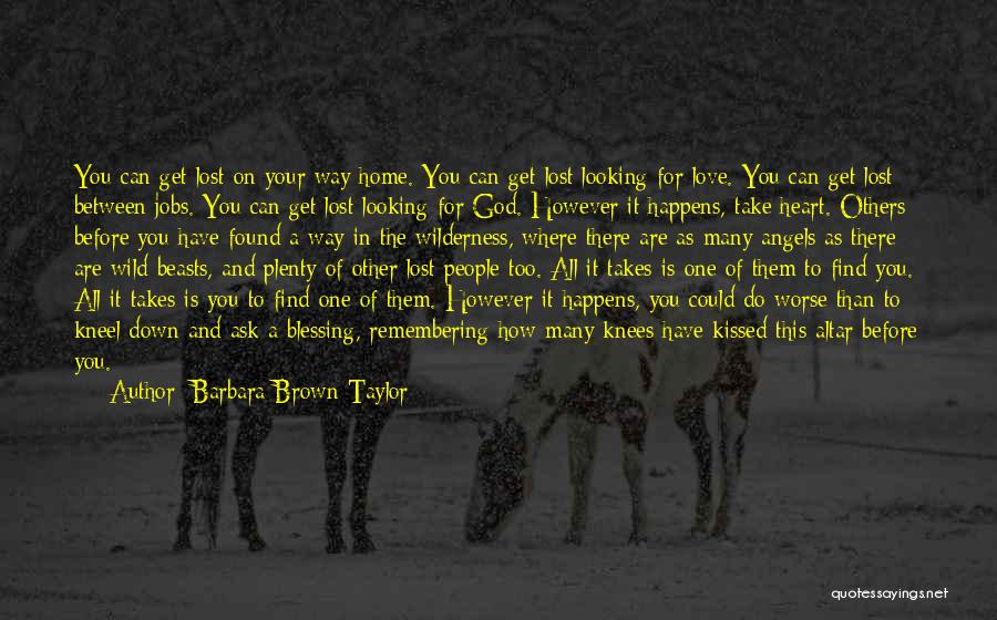 How Could You Do This Quotes By Barbara Brown Taylor