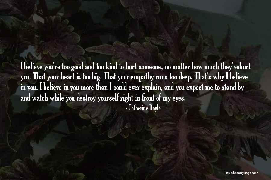 How Could You Hurt Me Quotes By Catherine Doyle How Could You Hurt Me Quotes By Catherine Doyle