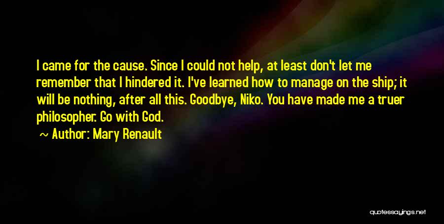 How Could You Let Me Go Quotes By Mary Renault