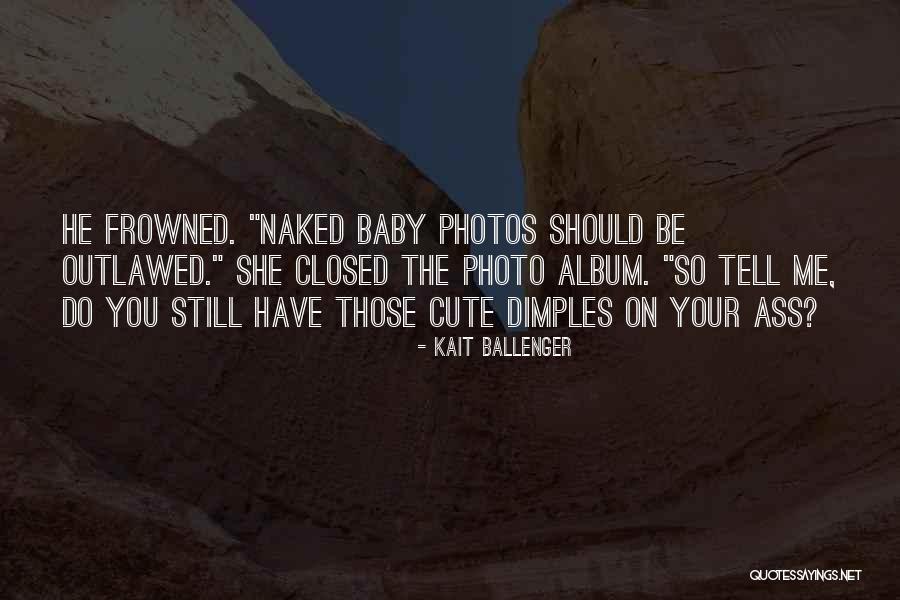 How Cute Baby Quotes By Kait Ballenger How Cute Baby Quotes By Kait Ballenger