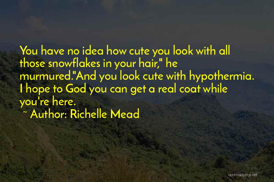 How Cute Quotes By Richelle Mead
