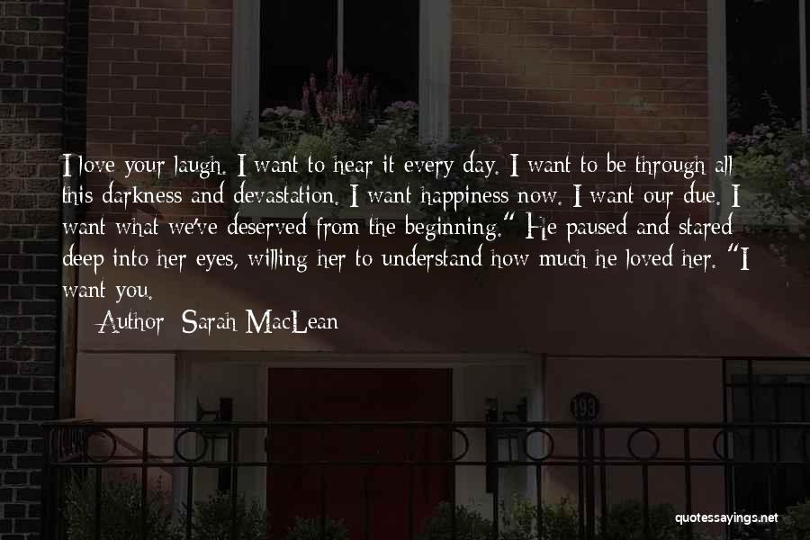 How Deep I Love You Quotes By Sarah MacLean