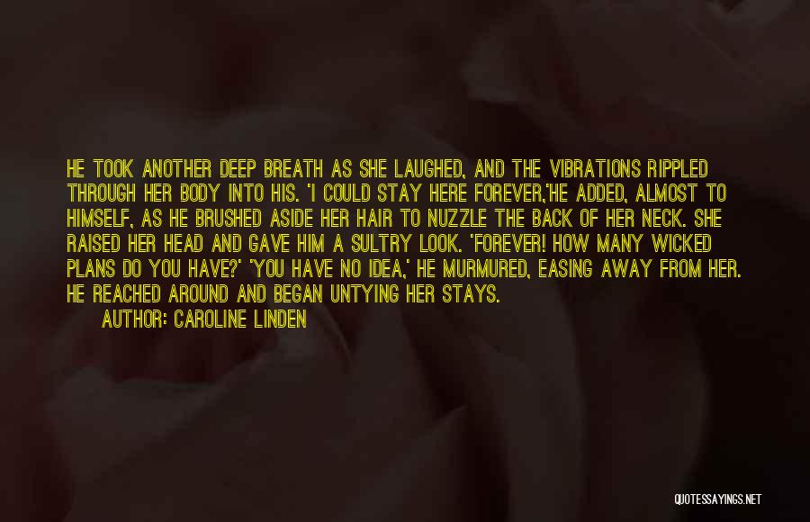 How Deep Love Quotes By Caroline Linden