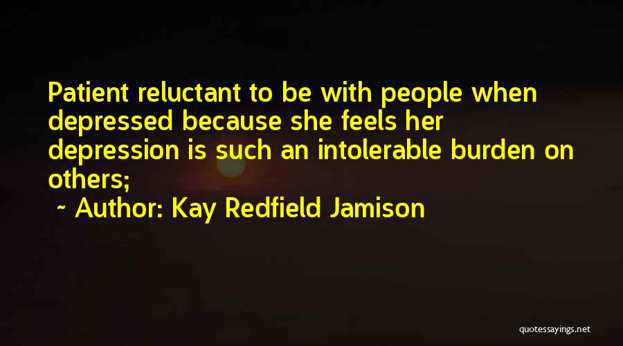 How Depression Feels Quotes By Kay Redfield Jamison