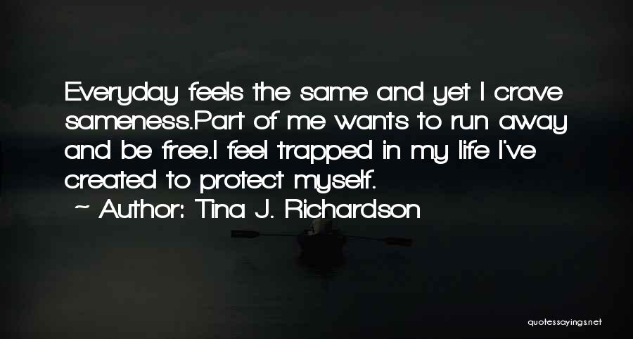 How Depression Feels Quotes By Tina J. Richardson