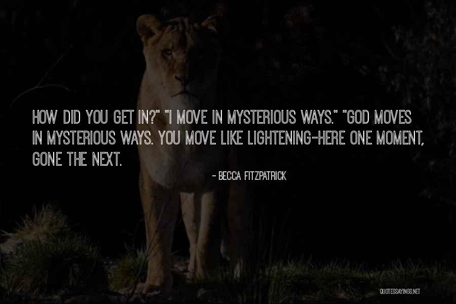 How Did I Get Here Quotes By Becca Fitzpatrick How Did I Get Here Quotes By Becca Fitzpatrick