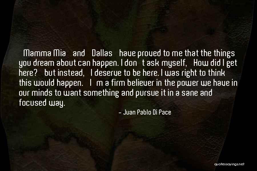 How Did I Get Here Quotes By Juan Pablo Di Pace How Did I Get Here Quotes By Juan Pablo Di Pace