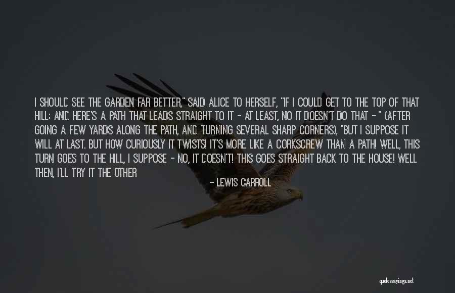 How Did I Get Here Quotes By Lewis Carroll How Did I Get Here Quotes By Lewis Carroll