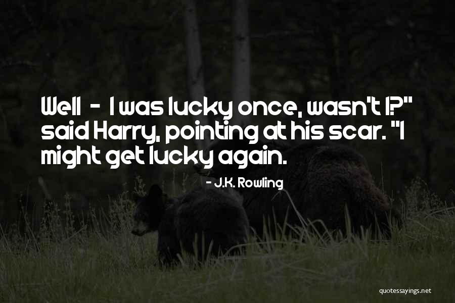 How Did I Get So Lucky To Have You Quotes By J.K. Rowling