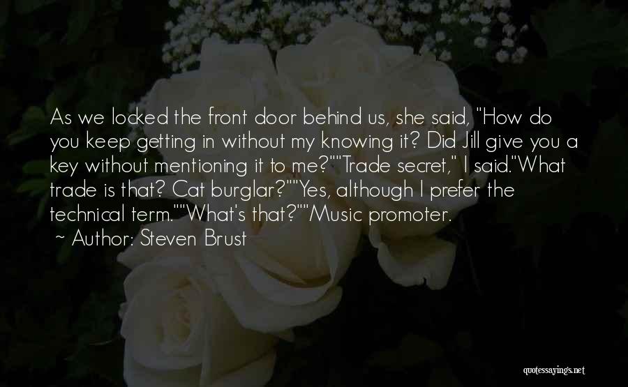 How Did You Do It Quotes By Steven Brust