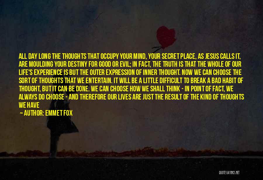 How Difficult Life Is Quotes By Emmet Fox