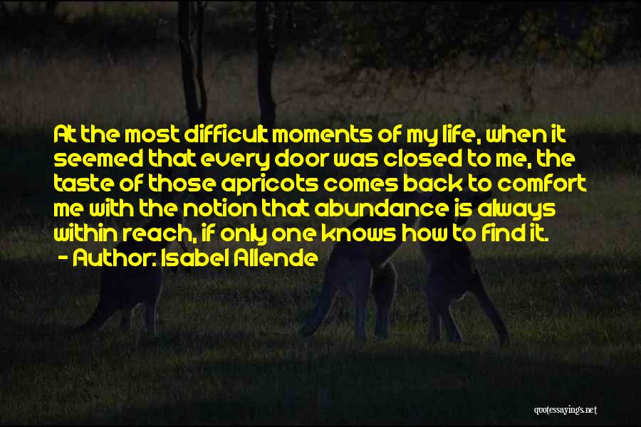 How Difficult Life Is Quotes By Isabel Allende