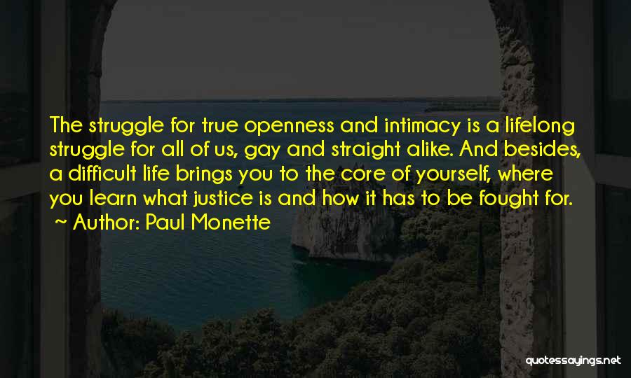 How Difficult Life Is Quotes By Paul Monette