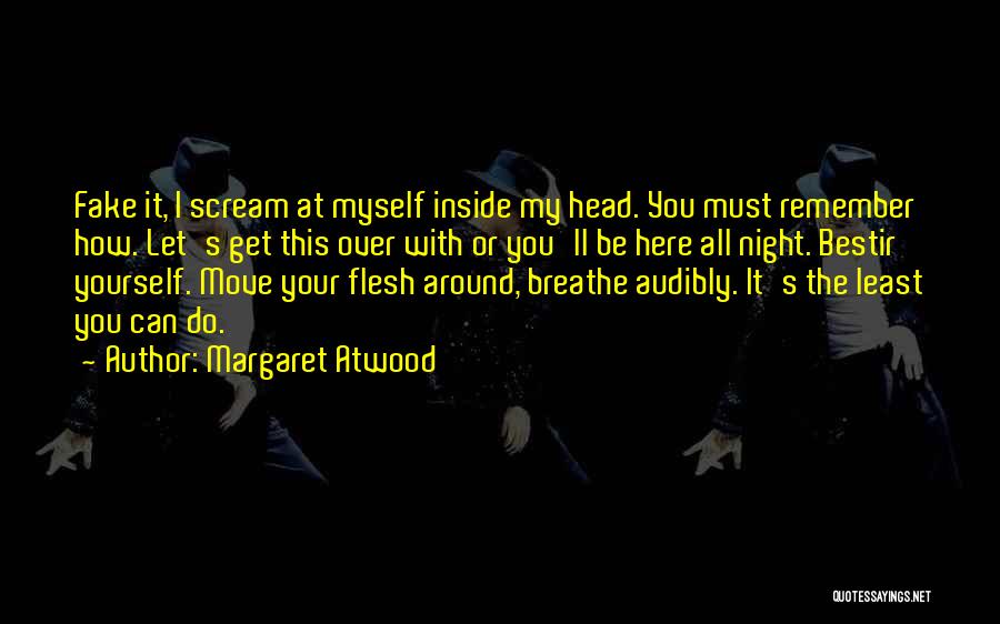 How Do I Breathe Quotes By Margaret Atwood