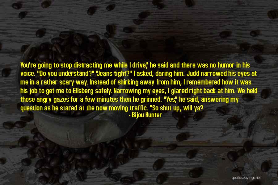 How Do I Get There Quotes By Bijou Hunter How Do I Get There Quotes By Bijou Hunter