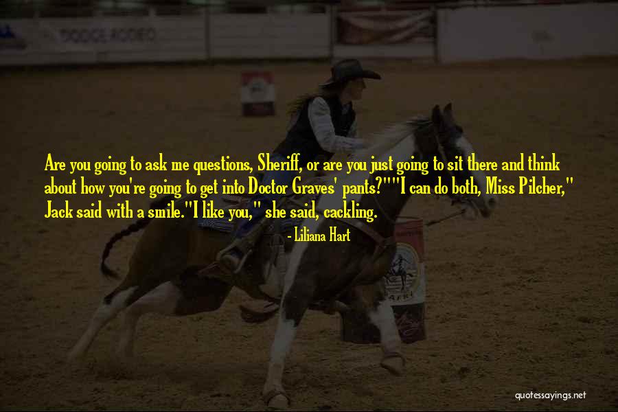 How Do I Get There Quotes By Liliana Hart How Do I Get There Quotes By Liliana Hart