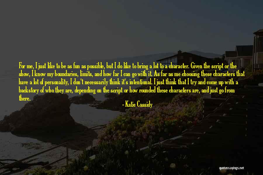 How Do I Have Fun Quotes By Katie Cassidy How Do I Have Fun Quotes By Katie Cassidy