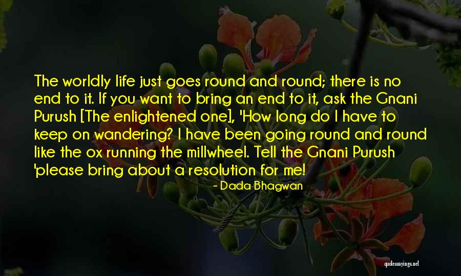 How Do I Tell You Quotes By Dada Bhagwan How Do I Tell You Quotes By Dada Bhagwan