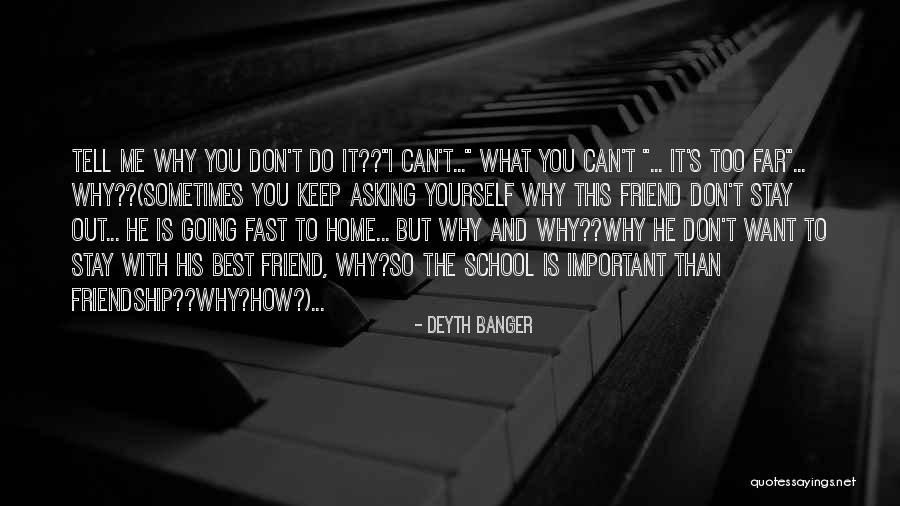 How Do I Tell You Quotes By Deyth Banger How Do I Tell You Quotes By Deyth Banger