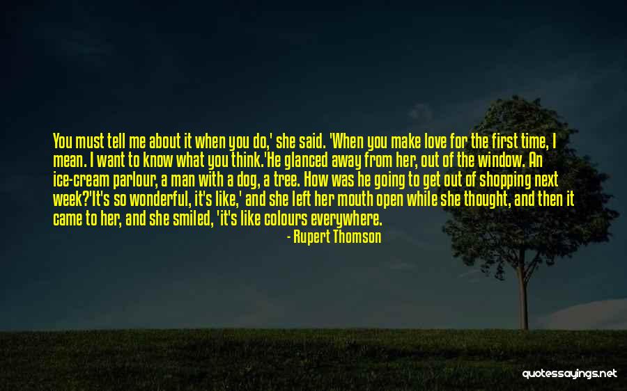How Do I Tell You Quotes By Rupert Thomson How Do I Tell You Quotes By Rupert Thomson