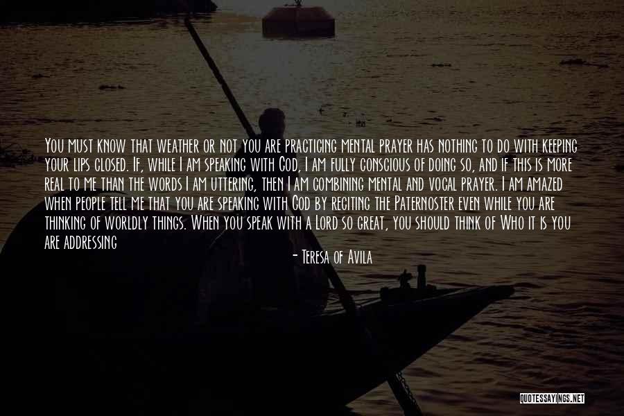 How Do I Tell You Quotes By Teresa Of Avila How Do I Tell You Quotes By Teresa Of Avila