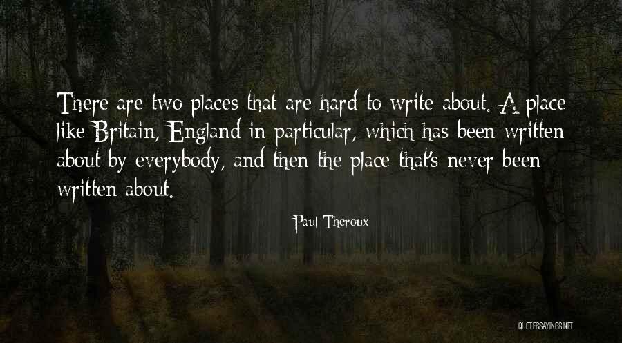 How Do I Write My Own Quotes By Paul Theroux