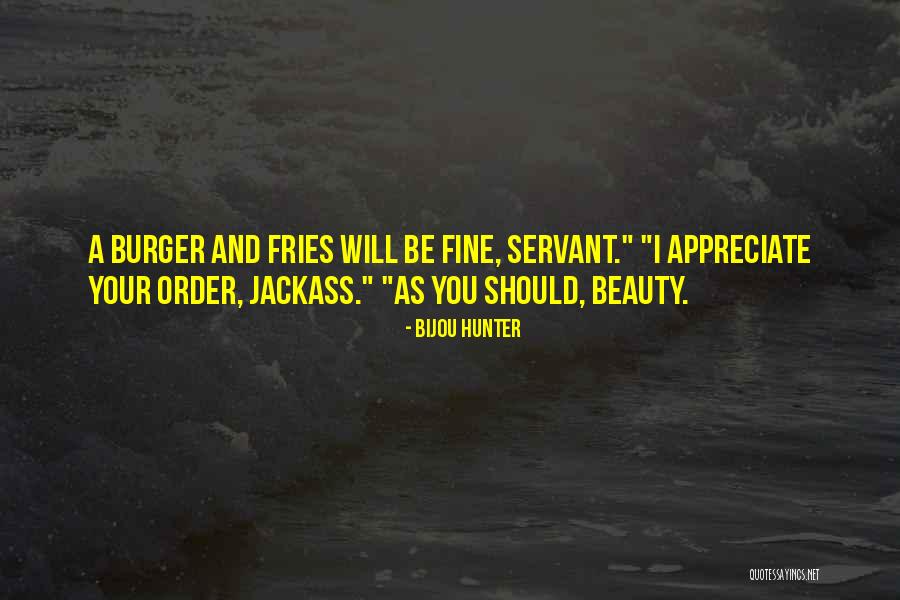 How Do You Appreciate Beauty Quotes By Bijou Hunter