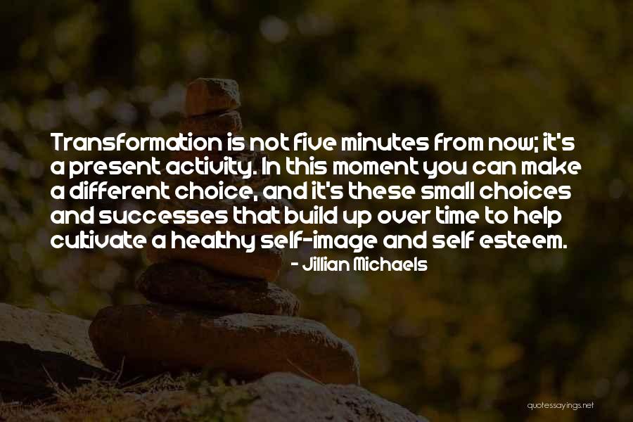 How Do You Build Self Esteem Quotes By Jillian Michaels How Do You Build Self Esteem Quotes By Jillian Michaels