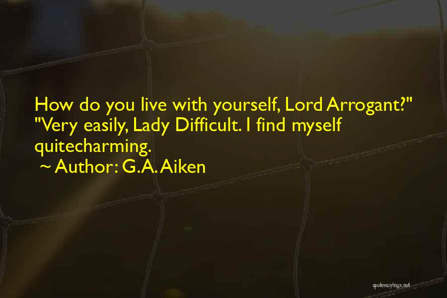 How Do You Find Yourself Quotes By G.A. Aiken