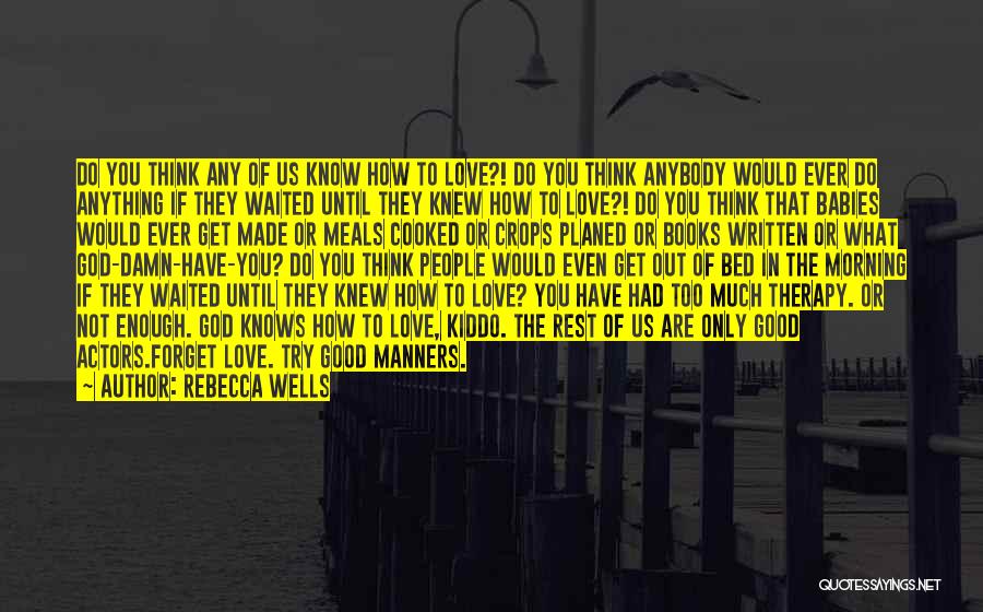 How Do You Know If You're In Love Quotes By Rebecca Wells