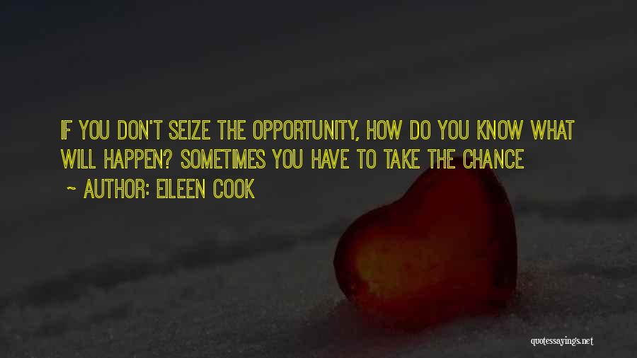 How Do You Know What To Do Quotes By Eileen Cook