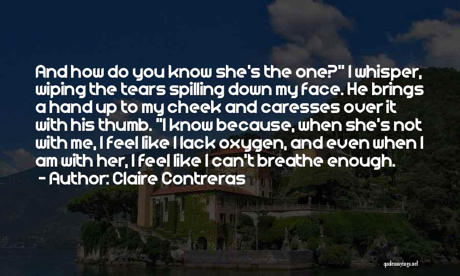 How Do You Know When It Over Quotes By Claire Contreras