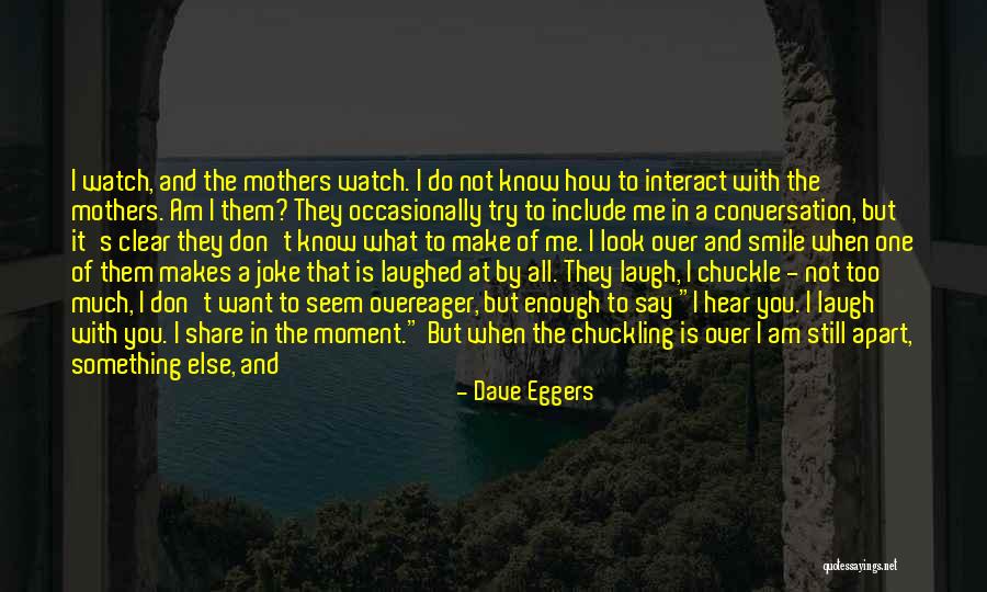 How Do You Know When It Over Quotes By Dave Eggers