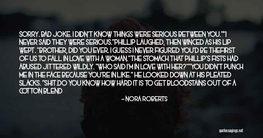 How Do You Know You're In Love Quotes By Nora Roberts