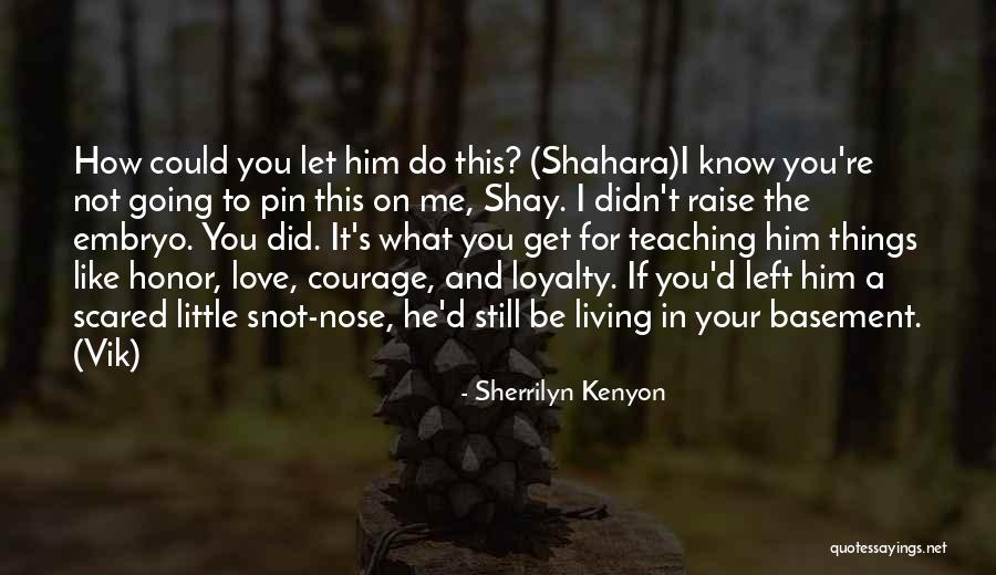 How Do You Know You're In Love Quotes By Sherrilyn Kenyon