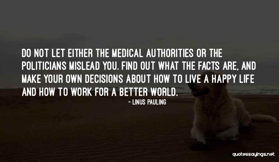 How Do You Make Your Own Quotes By Linus Pauling How Do You Make Your Own Quotes By Linus Pauling