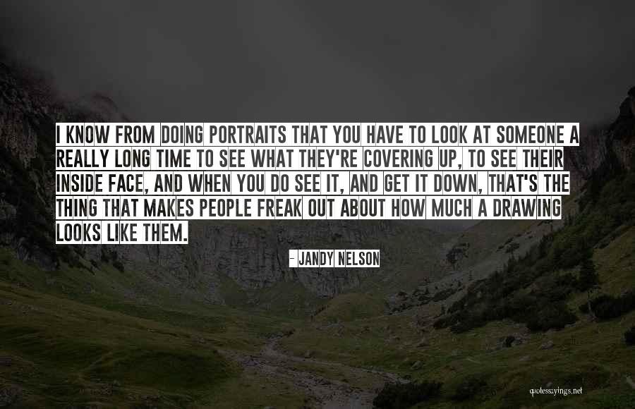 How Do You Really Know Someone Quotes By Jandy Nelson How Do You Really Know Someone Quotes By Jandy Nelson