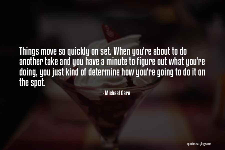 How Do You Set Out Quotes By Michael Cera How Do You Set Out Quotes By Michael Cera