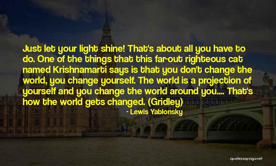 How Do You Shine Quotes By Lewis Yablonsky How Do You Shine Quotes By Lewis Yablonsky