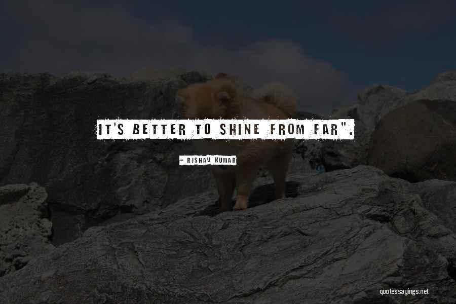 How Do You Shine Quotes By Rishav Kumar How Do You Shine Quotes By Rishav Kumar