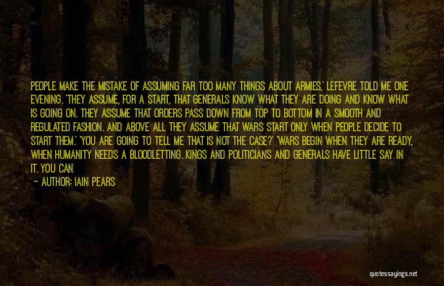 How Do You Tell Someone They Hurt You Quotes By Iain Pears