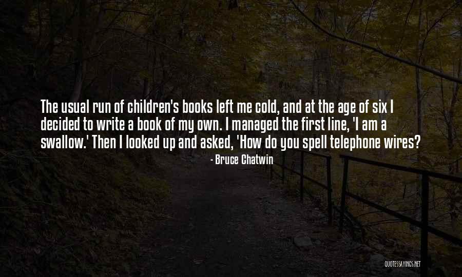 How Do You Write Quotes By Bruce Chatwin How Do You Write Quotes By Bruce Chatwin