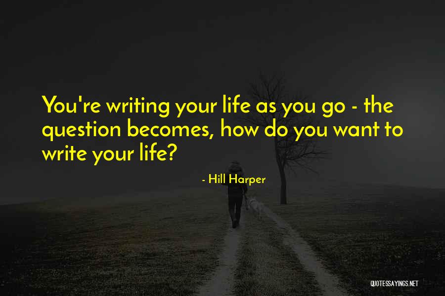How Do You Write Quotes By Hill Harper How Do You Write Quotes By Hill Harper
