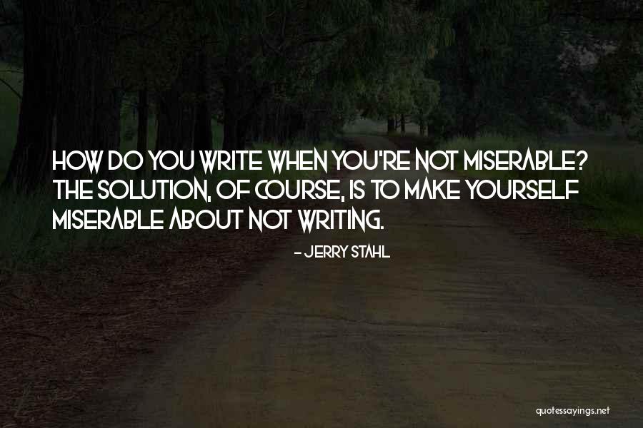How Do You Write Quotes By Jerry Stahl How Do You Write Quotes By Jerry Stahl