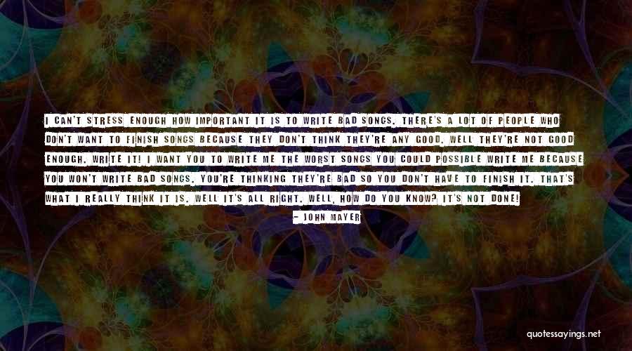 How Do You Write Quotes By John Mayer How Do You Write Quotes By John Mayer